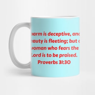 Bible Verse Proverbs 31:30 Mug